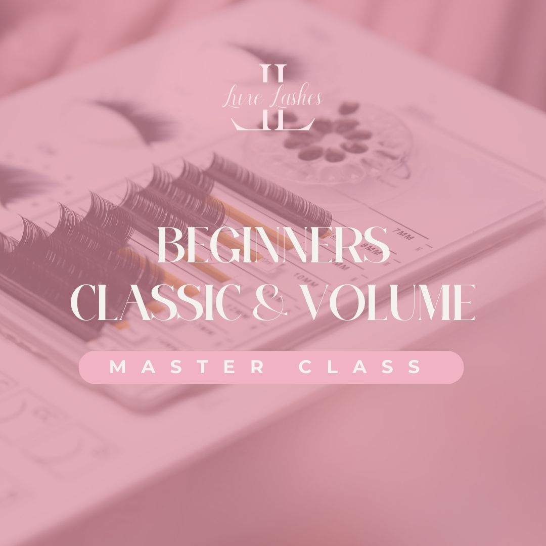 Beginners Classic & Volume Master Class